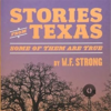 Stories From Texas With W.F. Strong